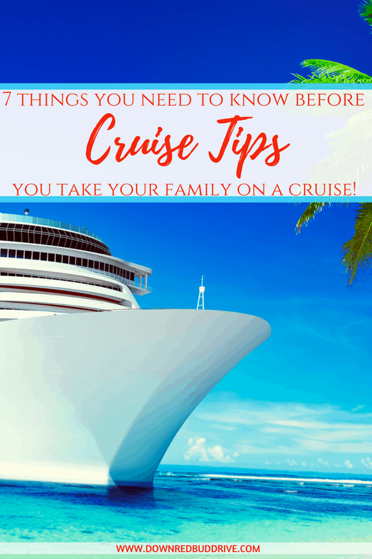 Cruise Tips | 7 Things You Need to Know Before Taking Your Family