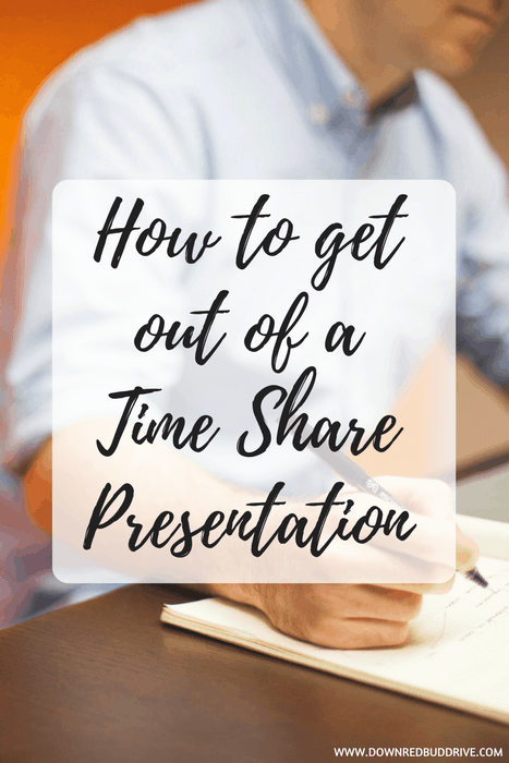 get out of a time share presentation