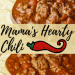 Mama's Hearty Chili