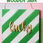 DIY Wooden Lucky Sign