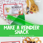 DIY Make A Reindeer Snack