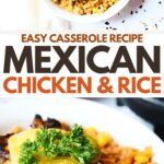 a white bowl of homemade mexican chicken and rice casserole. Chicken breast topped with cheese and jalapeno on top of the mexican rice. A text overlay says easy Mexican chicken & rice casserole recipe