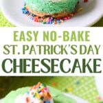 Finished no-bake cheesecake in St Patrick's Day colors on a white plate with rainbow sprinkles with a text overlay that says easy no-bake st patricks day cheesecake